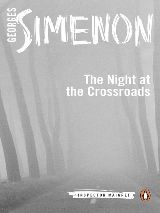 Title details for The Night at the Crossroads by Georges Simenon - Wait list